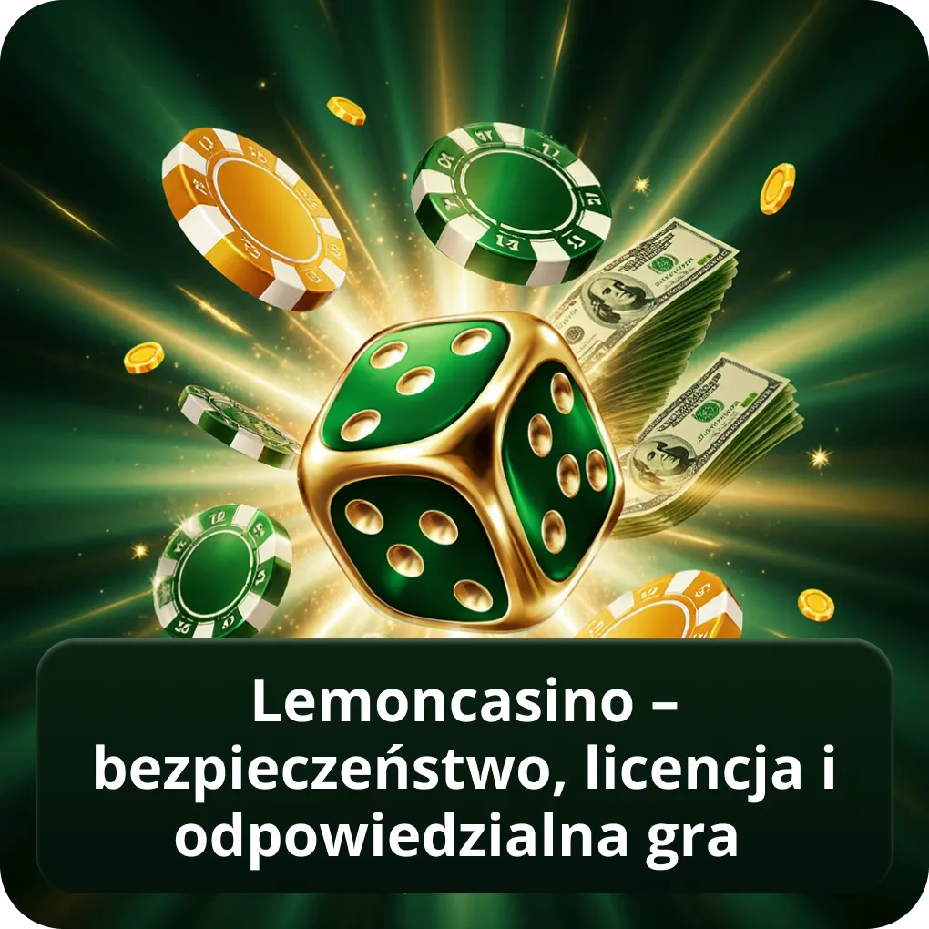Lemoncasino – bezpieczeństwo, licencja i odpowiedzialna gra